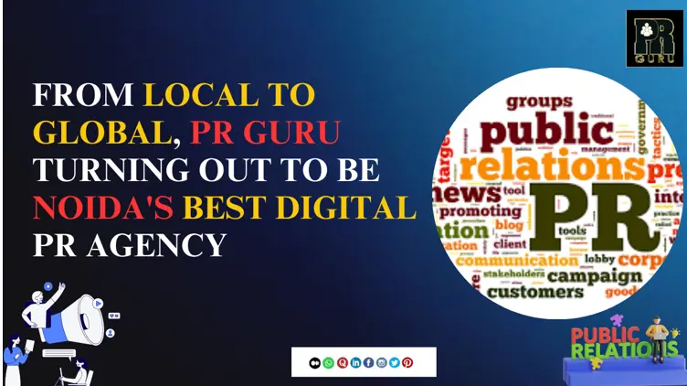 “PR Guru: Noida’s No.1 Best Digital PR Agency for Powerful Brand Growth