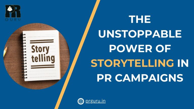 The Unstoppable Power of Storytelling in PR Campaigns