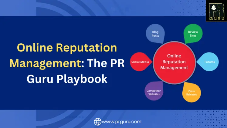 Online Reputation Management: The Powerful PR Guru Playbook for Success