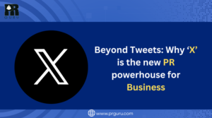 Beyond Tweets: Why X is the Ultimate PR Powerhouse for Business Success