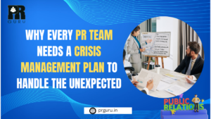 Why Every PR Team Needs a Crisis Management Plan to Handle the Unexpected