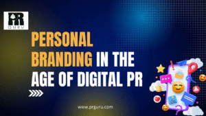 5 Powerful Ways to Build Personal Branding in the Digital PR Era